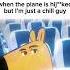 Just A Chill Guy