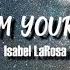Isabel LaRosa Im Yours Lyrics