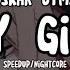 My Girl Oskar Cyms Lyrics SpeedUp Nightcore