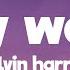 Calvin Harris My Way Lyrics
