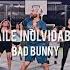 Bad Bunny BAILE INoLVIDABLE Coreografía