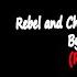 Rebel And Chances Original Version By Puresonique Re Uploaded