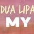 Dua Lipa Break My Heart Lyrics