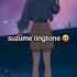 Suzume Theme Song Ringtone