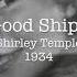 On The Good Ship Lollipop Shirley Temple 1934