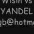 Ya Me Voy Wisin Vs Yandel