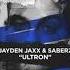 Jayden Jaxx SaberZ Ultron Original Mix