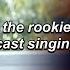 The Rookie Cast Singing Compilation