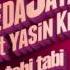 Seda Sayan Feat Yasin Keleş Tabi Tabi