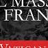 Funeral Mass Of Pope Francis From The Vatican April 26th 2025
