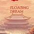 Floating Dream 浮梦吟 Chinese Drama Cast Synopsis Air Date