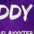 Slayyyter Daddy AF Lyrics