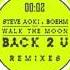 Steve Aoki Boehm Back 2 U Feat WALK THE MOON FTampa Remix