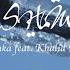 KASHMIR By Kiss Nuka Feat Khalid Ahamed I Official Music Video