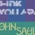 John Sauli Who Do You Think You Are 45t Version