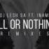 Dj Lesh SA Feat Inami All Or Nothing Jus Nativ Summer Remix