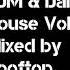 EDM Dance House Vol 1 Mixed By Rooftop