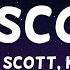 THE SCOTTS Travis Scott Kid Cudi THE SCOTTS 1 Hour Loop