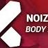 Noiz X Ethan Morris Body Riddim