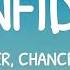 Justin Bieber Confident Ft Chance The Rapper Lyrics
