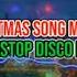 Christmas Song Medly Remix Disco
