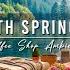 Smooth Jazz Music For Studying Work 4K Spring Coffee Shop Ambience With Jazz Relaxing Music