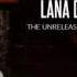 I Want It All FULL DEMO Lana Del Rey