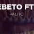 Chefe Debeto Ft Dalo Py Palito