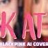 BLACKPINK LOOK AT ME AI COVER