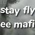 Stay Fly Three Mafia 6 Sped Up