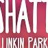 Linkin Park Unshatter