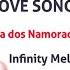 DIA DOS NAMORADOS INFINITY MELODY DJ WS