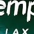Sempe Lyrics L A X