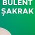 BÜLENT ŞAKRAK BİZ KİMSEYE ÖRNEK OLMAK ZORUNDA DEĞİLİZ