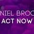 Daniel Brooks Act Now DP 6 Records