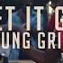 Young Grind Let It Go Grind Mix OFFICIAL MUSIC VIDEO