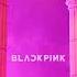 As If It S Your Last BLACKPINK Korean Japanese Version