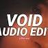 Void Super Slowed Isq Edit Audio