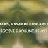 Kx5 Deadmau5 Kaskade Escape Feat Hayla Gosve Koblind Fan Remix