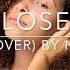 Lose Cover By NIKI Lynnea M