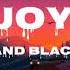 Joy Black Sherif And D Jay Lyrics Video Bhrythyn Lyrics