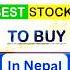 Top 5 Stocks In Nepal Top 5 Stocks You Must Buy Now HDL NTC CIT STC BNL
