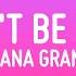 Ariana Grande We Can T Be Friends Lyrics