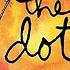 The Dot Kids Book Read Aloud Story