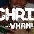 Last Christmas Wham Lyrics