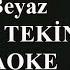 Kar Beyaz KERİM TEKİN Enstrumantal Karaoke