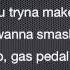 Gas Pedal Sage The Gemini Lyrics