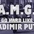 A M G Go Hard Like Vladimir Poutine Clip Officiel