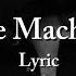 Reed Wonder Aurora Olivas The Machine Lyric Video