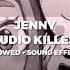 Studio Killers Jenny Edit Audio Slowed